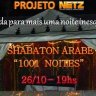 Shabaton Arabe "1001 NOITES" do Projeto Netz