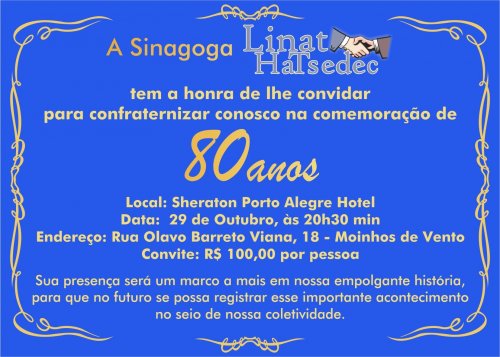 Linat HaTsedek - Comunidade de Porto Alegre Comemora 80 Anos