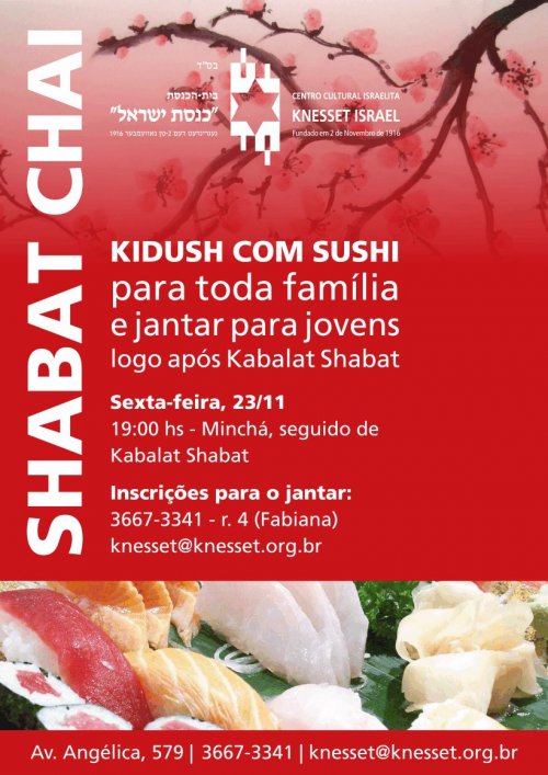 Knesset Israel: Shabat Chai, com Kidush e Sushi para toda a Família e Jantar para Jovens