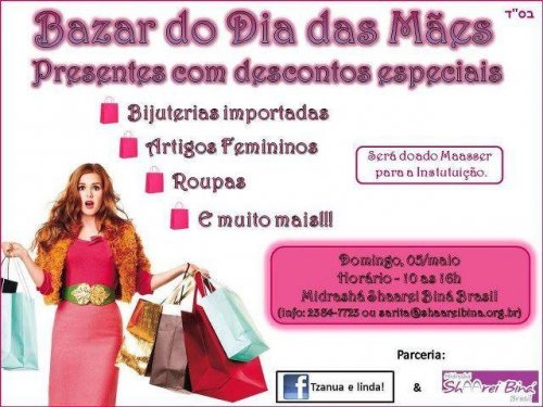 Shaarei Biná e Tzanua e Linda Convidam: Bazar para o Dia das Mães