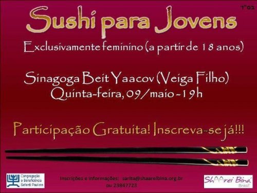 Shaarei Biná e Beit Yaacov Convidam: Sushi para Moças (> 18 anos)