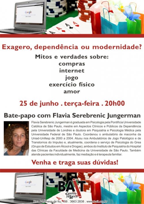 BAIT: Palestra com a Psicóloga Flavia Jungerman - "Exagero, Dependência ou Modernidade?"