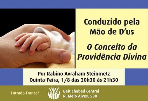 Beit Chabad central: O Conceito da Providência Divina, por R. Avraham Steinmetz