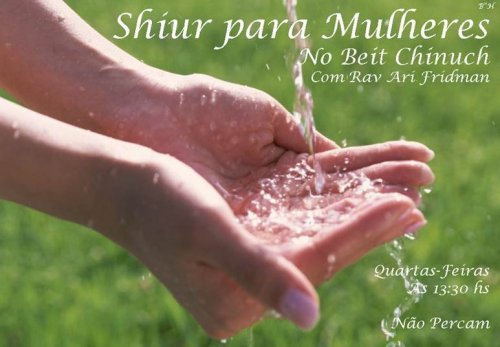 Beith Chiunuch: Shiur para Mulheres com o R. Ari Friedman 