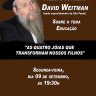 Palestra com o R. David Weitman no beit Lubavitch Leblon: "As Quatro Jóias que Transformam Nossos Filhos"