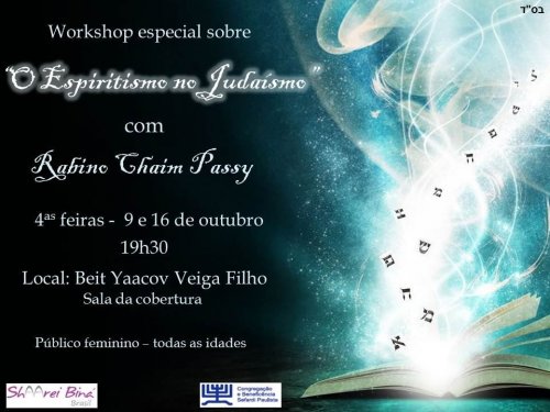 Workshop "Espiritismo no Judaísmo", com o Rabino Chaim Vital Passy, para Mulheres