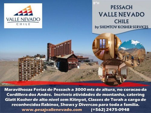 PESSACH 2014 no VALLE NEVADO no Melhor do CHILE- Uma Experiencia Kasher Diferente e Divertida