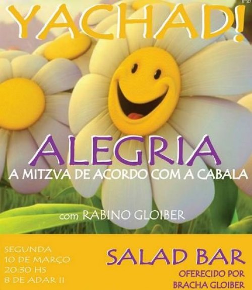 Yachad: Alegria - A Mitzvá de Acordo com a Cabalá, com R. Gloiber, seguida de Salad Bar