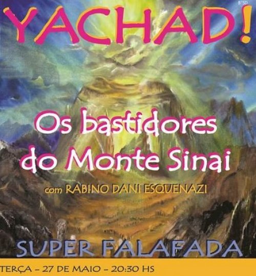 Grupo Feminino Yachad: Os Bastidores do Monte Sinai, com R. Dani Eskinazi, seguido de Super Falafada