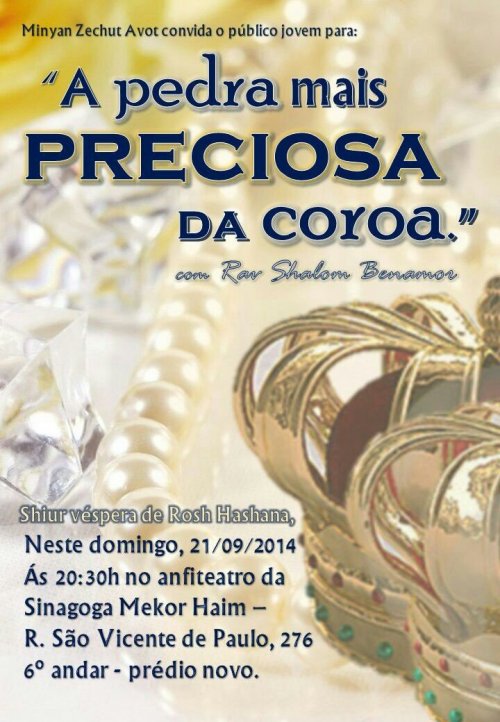 "A Pedra Mais Preciosa da Coroa" - Shiur para Jovens com R. Shalom Benamor