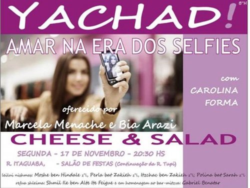 Grupo Feminino Yachad Convida: Palestra "Amar na Era dos Selfies", com Carolina Forma, seguido de Cheese & Salad