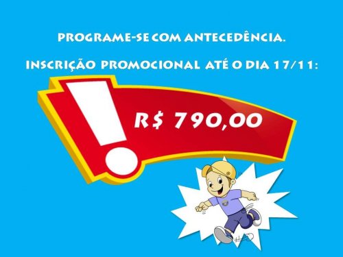 DESCONTO DE 28% (R$ 300)  PARA FERIAS DAS CRIANCAS E JOVENS