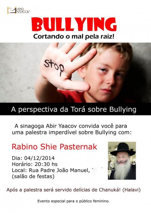 Bullying - Cortando o Mal pela Raíz: Palestra com o Rabino Shie Pasternak seguida de Delícias de Chanuká