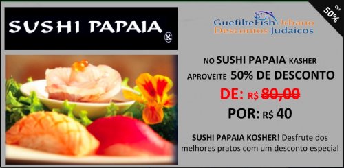 ESGOTADO: 100% VENDIDIO - Nova Promoção do GFU com 50% desconto no SUSHI PAPAIA K