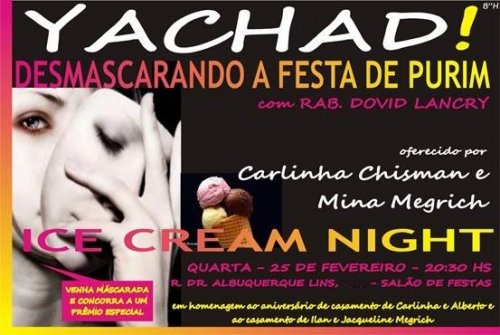 Grupo Feminino Yachad: "Desmascarando a Festa de Purim", com R. Dovid Lancry, seguida de Sorvetada