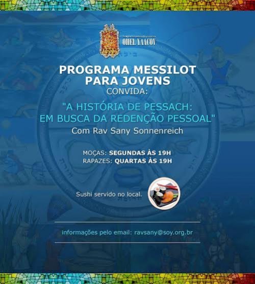 Programa Messilot para Jovens Convida: "A História de Pessach: Em Busca da Redenção Pessoal", com Rabino Sany Sonnenreich