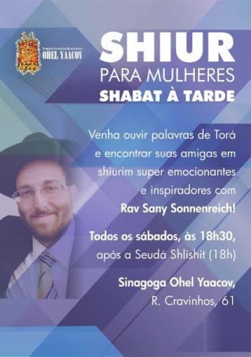 Shiur para Mulheres Shabat à Tarde, com o R. Sany Sonnenreich, na Sinagoga Ohel Yaacov