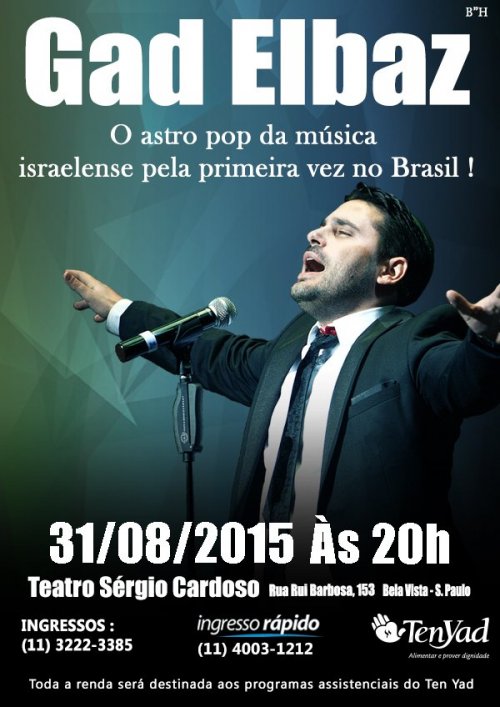 Gad Elbaz, show do astro pop israelense em prol do TEN YAD