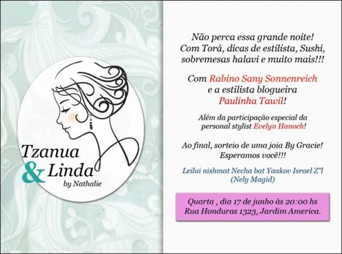 Evento Tzanua & Linda by Nathalie, com R. Sany Sonnenreich, Paulinha Tawil e Evelyn Hanoch