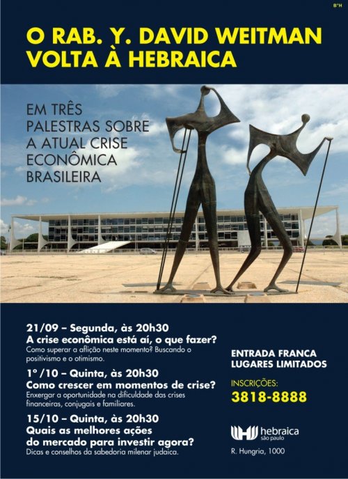 Novo Ciclo de Palestras Sobre a Crise Economica Brasileira 2015 no Clube A Hebraica by Rabino David Weitman