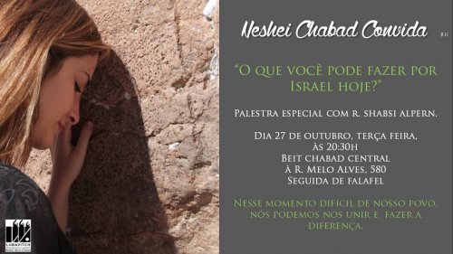 Neshei Chabad Convida: O que Você Pode Fazer por Israel Hoje?