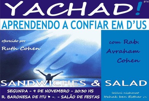 Yachad - Aprendendo a Confiar em D´us, com R. Avraham Cohen, seguido de Sandwiches & Salad