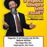 Porque a Esposa Sempre tem Razao? - A relação Positiva no Casal  - Rabino Michael Lasri (Israel) no Netivot - Segunda - 15 de Fevereiro as 20:30hs