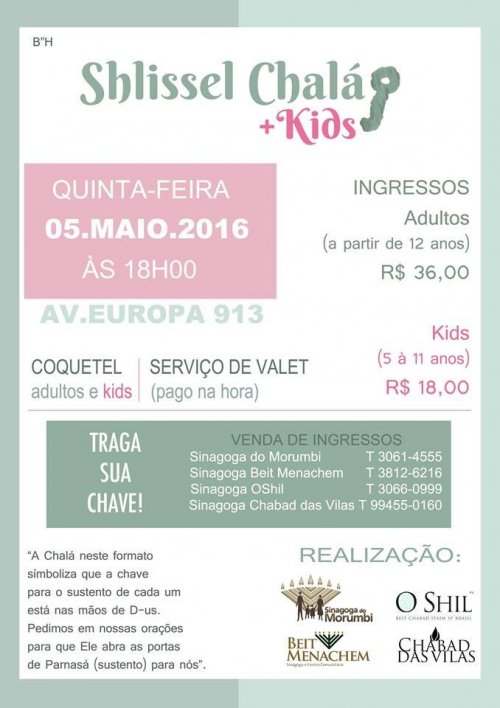 O Shil, Sinagoga do Morumbi, Beit Menachem e Chabad das Vilas: Shlissel Chalá + Kids