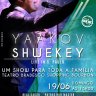 Show de Yaakov Shwekey - Domingo 19 de Junho 2016 as 15hs - Teatro Bradesco Shopping Bourbon