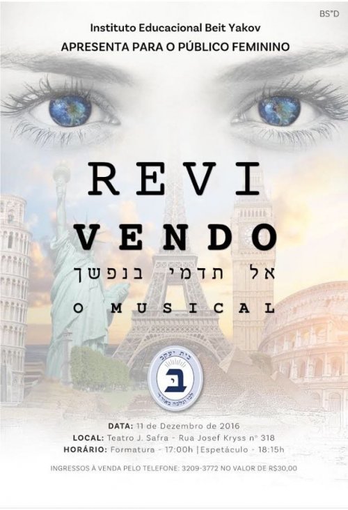 Instituto Educacional Beit Yakov Apresenta: "Revivendo - O Musical"