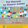 Pré Shavuot no shaarei Achim