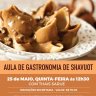 Bait: Aula de Gatronomia para Shavuot, com Sandra Sarue