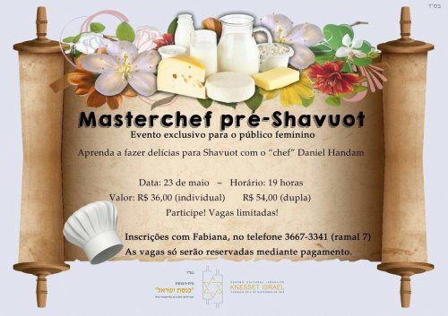 Knesset Israel: Masterchef Pré-Shavuot, com o Chef Daniel Handam