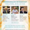 Ohel Yaacov: Programação de Shavuot