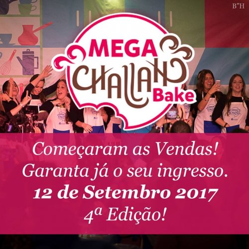 Inscrições Abertas para o  4º Mega Challah Bake 