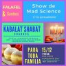 Show do Mad Science, seguido de Kabalat Shabat no Centro Novo Horizonte