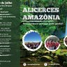 Uma Viagem Inesquecível: Alicerces Amazônia