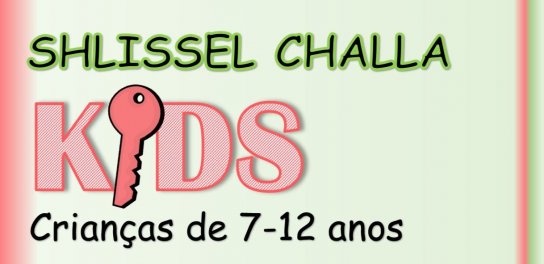 Shlissel Challa Kids, em O Shil