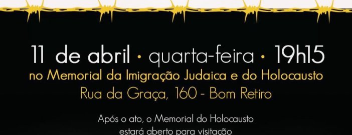 Ato Central de Yom Hashoá no Museu da Imigração Judaica e do Holocausto